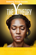 The Y Theory: Awakening Through Questions