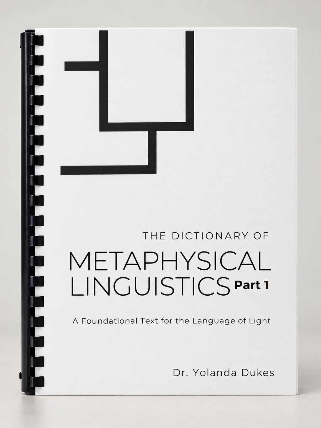 The Dictionary of Metaphysical Linguistics | PRINTED RESEARCH EDITION