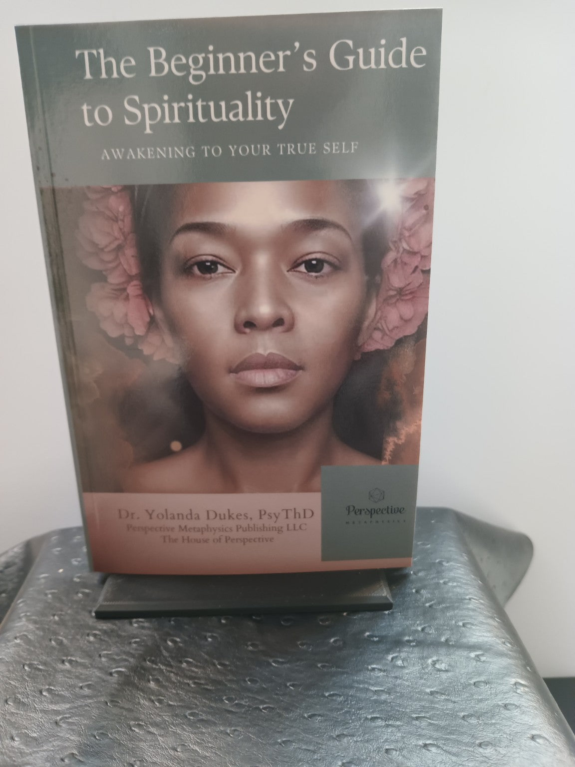 Physical paperback copy of The Beginner's Guide to Spirituality by Dr. Yolanda Dukes